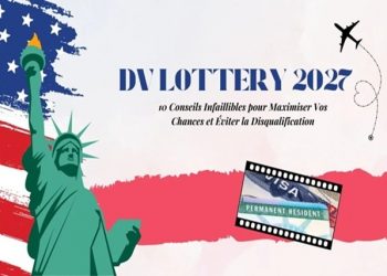 DV Lottery 2027 : Les Togolais peuvent désormais tenter leur chance, un frais d’inscription exigé