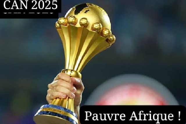 CAN 2025, symbole d’une Afrique incapable de se prendre en charge à cause de ses institutions.